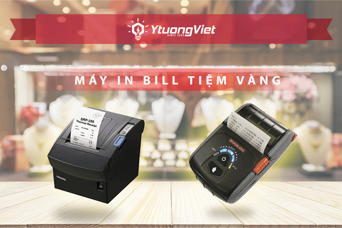 máy in bill dành cho tiệm vàng